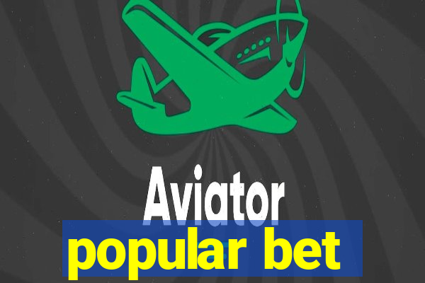 popular bet
